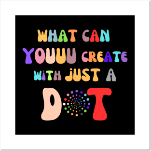 What can you create with just a dot Posters and Art